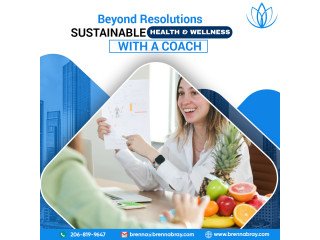 Beyond Resolutions Sustainable Health & Wellness with a Coach