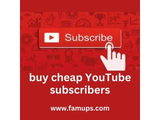 Buy Cheap YouTube Subscribers for Affordable Growth