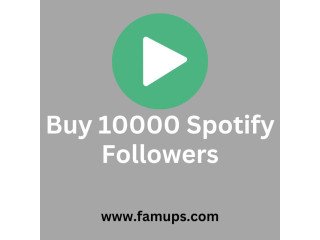 Buy 10,000 Spotify Followers from Famups