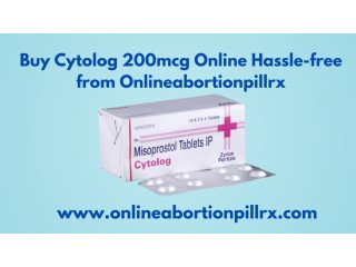 Buy Cytolog 200mcg Online Hassle-free from Onlineabortionpillrx