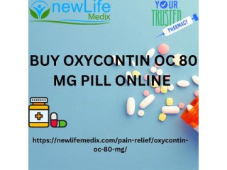 GET OXYCONTIN OC 80 MG TABLET