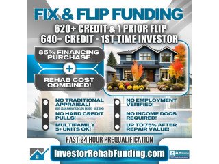 620+ CREDIT - INVESTOR FIX & FLIP FUNDING - To $2,000,00000  No Hard Credit Report Pull!