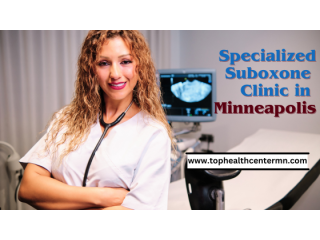 Specialized Suboxone Clinic in Minneapolis